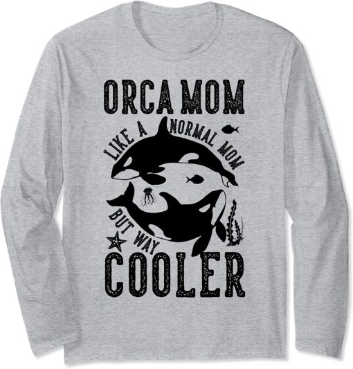 Funny Orca Lover Graphic for Women Girls Moms Whale Long Sleeve T-Shirt